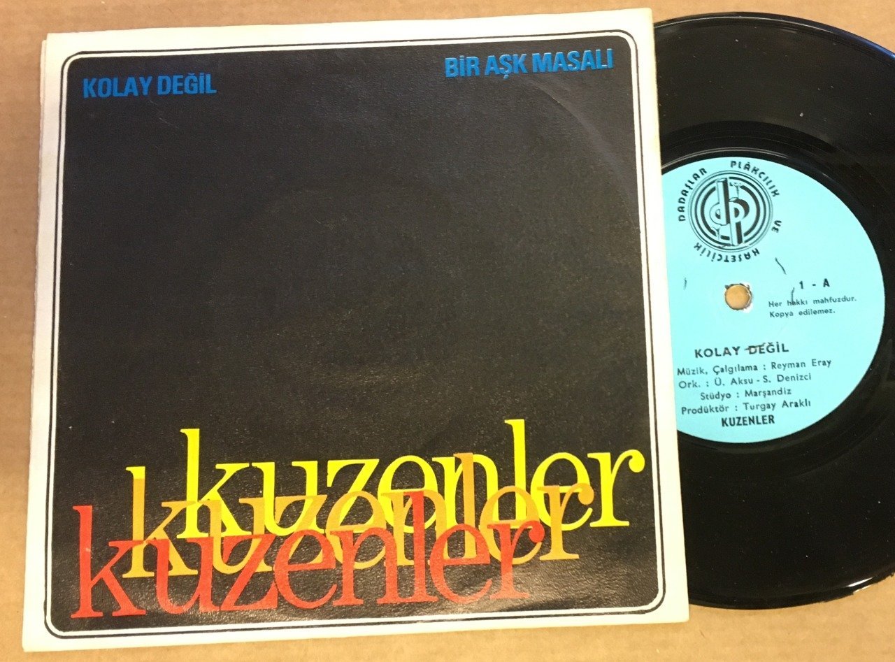 KUZENLER - KOLAY DEĞİL / BİR AŞK MASALI 7'' 45 DEVİR REYMAN ERAY ÜMİT AKSU