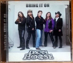 IRON HORSE - BRING IT ON (2004) IRON HORSE PRODUCTIONS CD 2.EL