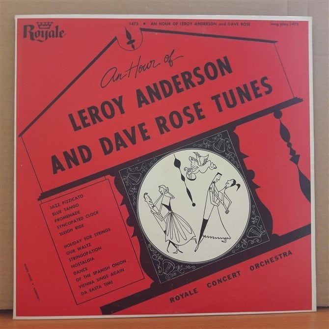 AN HOUR OF LEROY ANDERSON AND DAVE ROSE TUNES - ROYALE CONCERT ORCHESTRA - LP 2.EL PLAK