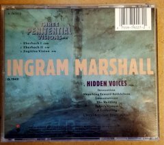 INGRAM MARSHALL (1993) THREE PENITENTIAL VISIONS /HIDDEN VOICES CD EXPERIMENTAL CONTEMPORARY CLASSICAL ELECTRONIC 2.EL
