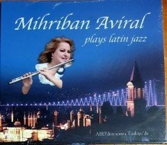 MİHRİBAN AVİRAL - PLAYS LATIN JAZZ CD SIFIR