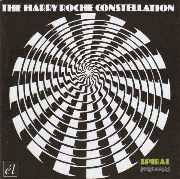 THE HARRY ROCHE CONSTELLATION – SPIRAL / SOMETIMES (1973) CD SIFIR