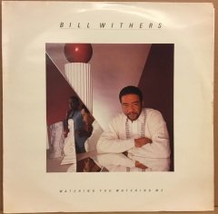 BILL WITHERS - WATCHING YOU WATCHING ME 1985 2.EL PLAK