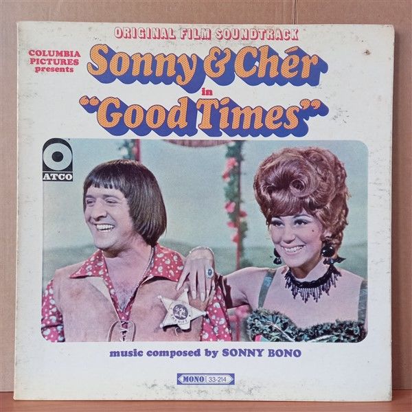 GOOD TIMES: ORIGINAL FILM SOUNDTRACK / SONNY & CHER (1967) - LP 2.EL PLAK