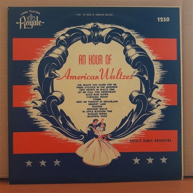 AN HOUR OF AMERICAN WALTZES - ROYALE DANCE ORCHESTRA - LP 2.EL PLAK