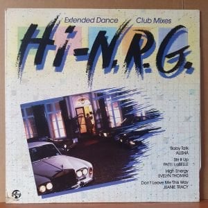 HI-N.R.G. / ALISHA, LIME, PATTI LABELLE, BRONSKI BEAT, MENAGE (1986) - LP 2.EL PLAK