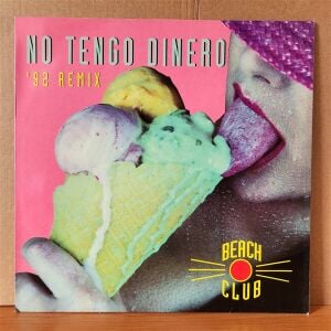 BEACH CLUB - NO TENGO DINERO '92 REMIX (1992) - 12'' 45RPM MAXI SINGLE 2.EL PLAK