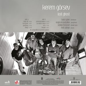 KEREM GÖRSEV - LOST GHOST (2023) / FERİT ODMAN VOLKAN HÜRSEVER ENGİN RECEPOĞULLARI BULUT GÜLEN - LP SIFIR PLAK