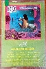 WAX - AMERICAN ENGLISH (1987) MMY CASSETTE MADE IN TURKEY ''NEW'' PAPER LABEL