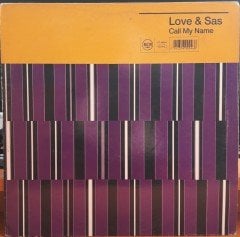 LOVE & SAS - CALL MY NAME (1992) - 12'' MAXI SINGLE PLAK 2.EL