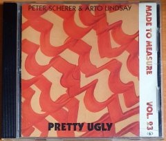 PETER SCHERER & ARTO LINDSAY - PRETTY UGLY (1990) - CD 2.EL