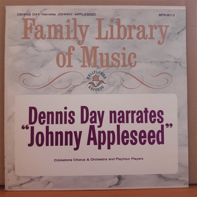 DENNIS DAY NARRATES JOHNNY APPLESEED (1963) - FAMILY LIBRARY OF MUSIC - LP 2.EL PLAK