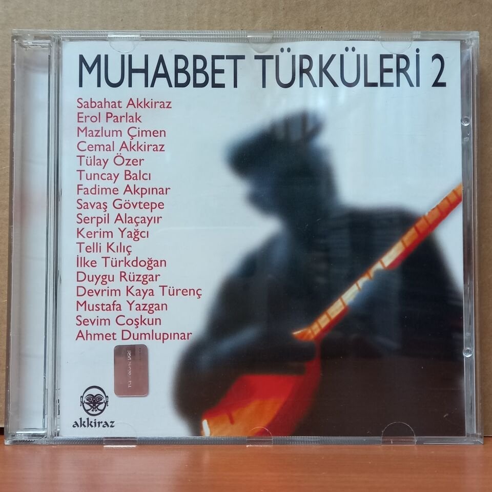 MUHABBET TÜRKÜLERİ 2 / SABAHAT AKKİRAZ, MAZLUM ÇİMEN, EROL PARLAK, TÜLAY ÖZER (2006) - CD 2.EL