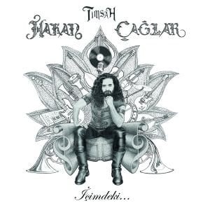 TİMSAH HAKAN ÇAĞLAR - İÇİMDEKİ (2023) - LP SIFIR PLAK