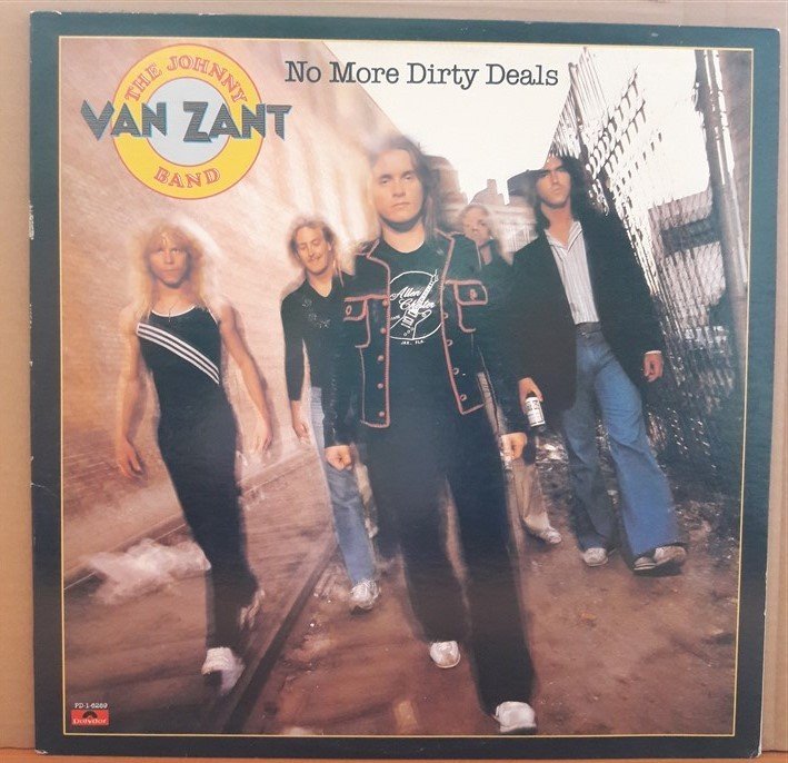 JOHNNY VAN ZANT BAND - NO MORE DIRTY DEALS (1980) - PLAK 2.EL