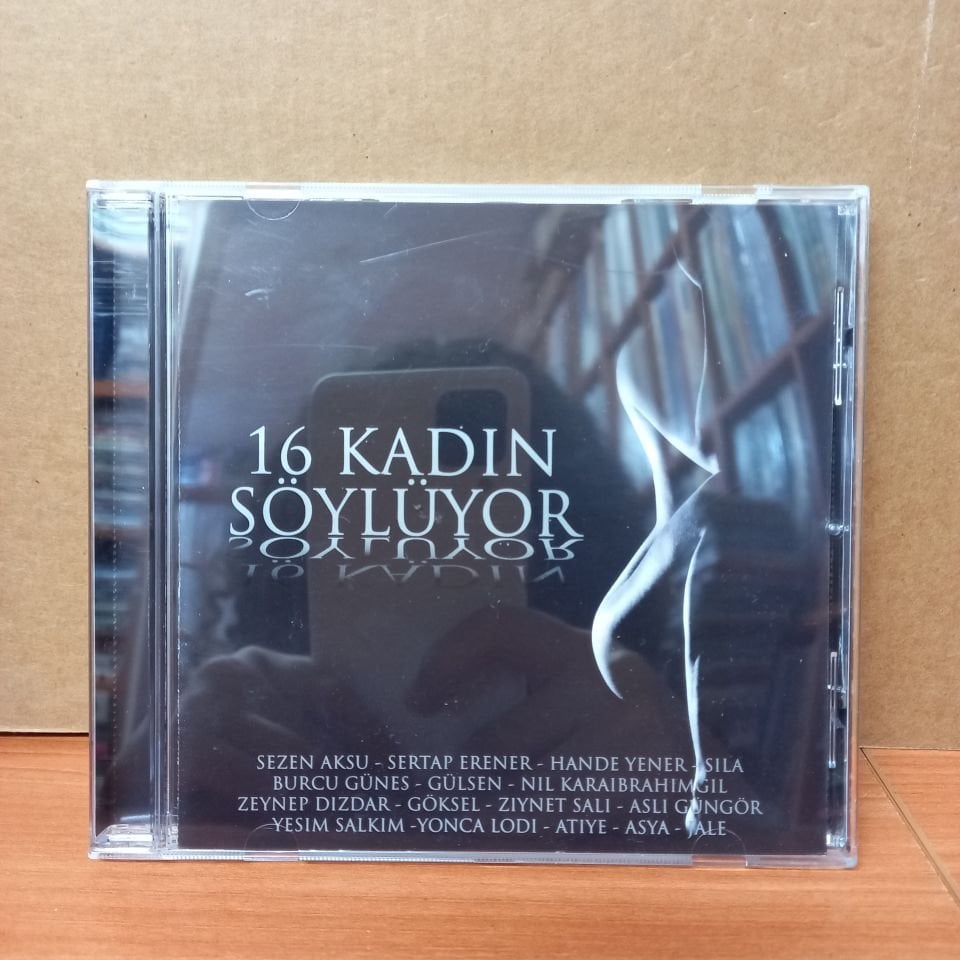 16 KADIN SÖYLÜYOR / SEZEN AKSU, SERTAB ERENER, HANDE YENER, SILA, BURCU GÜNEŞ, GÜLŞEN, NİL KARAİBRAHİMGİL (2010) - CD 2.EL