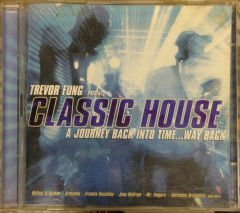 TREVOR FUNG PRESENTS CLASSIC HOUSE CD 2.EL