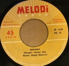 AYCAN CAN - EMİNEM / YALLAH YALLAH DİYİVER 7'' 45 DEVİR RÜŞTÜ DEMİRCİ