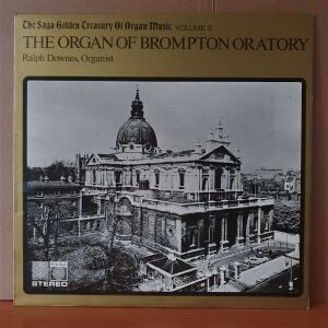 THE ORGAN OF BROMPTON ORATORY / RALPH DOWNES (1973) - LP 2.EL PLAK