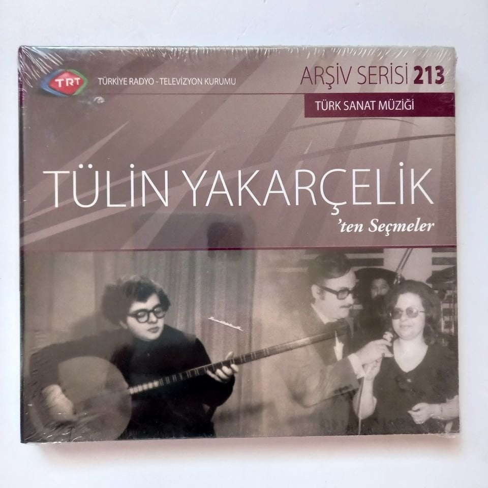 TÜLİN YAKARÇELİK'TEN SEÇMELER / TÜRK SANAT MÜZİĞİ / TRT ARŞİV SERİSİ 213 - CD SIFIR