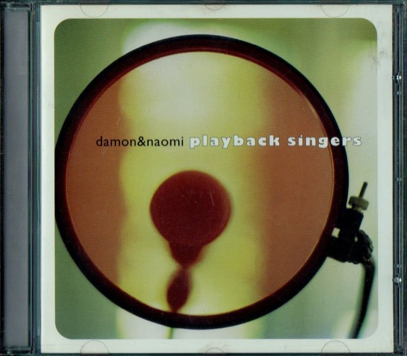 DAMON & NAOMI - PLAYBACK SINGERS (1998) - CD INDIE/NEO FOLK/DREAM POP 2.EL