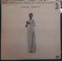 SHIRLEY VERRETT - HOW GREAT THOU ART PRECIOUS LORD - PLAK 2.EL