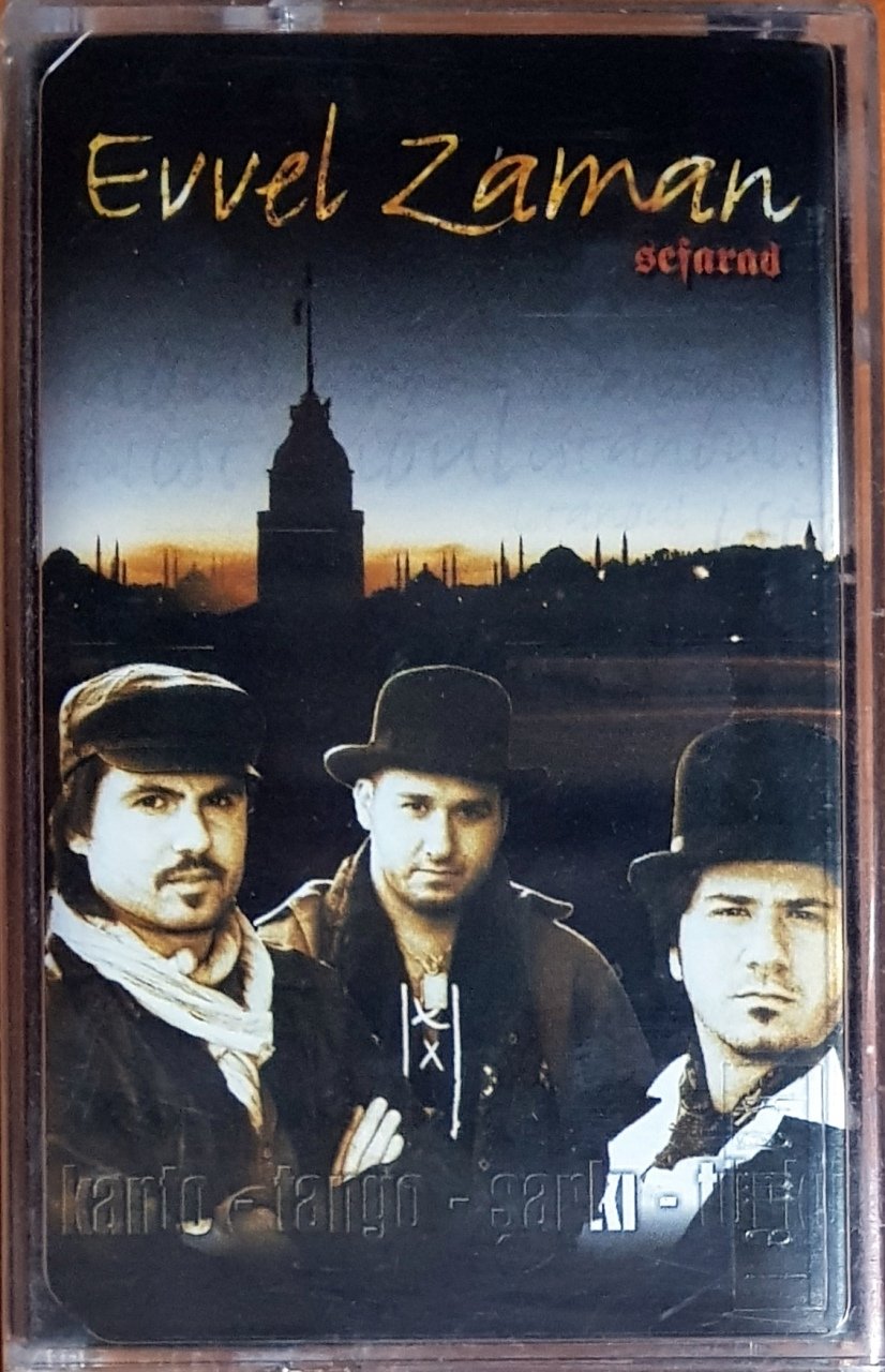 SEFARAD - EVVEL ZAMAN (2007) - EROL KÖSE KASET SIFIR