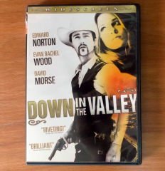 DOWN IN THE VALLEY - EDWARD NORTON - EVAN RACHEL WOOD - DAVID MORSE - DVD 2.EL 1.BÖLGE TR ALTYAZI YOKTUR
