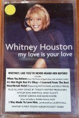 WHITNEY HOUSTON - MY LOVE IS YOUR LOVE (1999) BMG CASSETTE MADE IN TURKEY ''NEW''