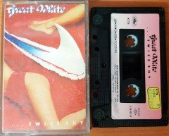 GREAT WHITE - TWICE SHY (1989) KENT CASSETTE MADE IN TURKEY ''USED'' PAPER LABEL