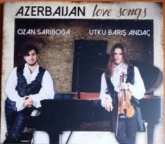 OZAN SARIBOĞA & UTKU BARIŞ ANDAÇ - AZERBAIJAN LOVE SONGS (2018) AHENK CD 2.EL