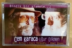 CEM KARACA UĞUR DİKMEN CAHİT BERKAY - BİNDİK BİR ALAMETE (1999) - KASET 2.EL