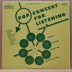 ''POP'' CONCERT FOR LISTENING / VARSITY CONCERT ORCHESTRA (1954) - LP 2.EL PLAK