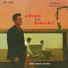 CHET BAKER - CHET IS BACK ! (1962) - LP 180GR 2014 EDITION SIFIR PLAK