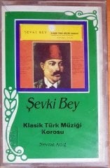 ŞEVKİ BEY / KLASİK TÜRK MÜZİĞİ KOROSU / NEVZAT ATLIĞ (1989) ARAS MÜZİK KASET SIFIR