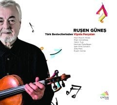 RUŞEN GÜNEŞ - TÜRK BESTECİLERDEN VİYOLA PARÇALARI (2015) - CD SIFIR