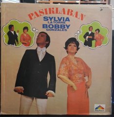 SYLVIA LA TORRE & BOBBY GONZALES - PASIKLABAN (1974) - PLAK 2.EL
