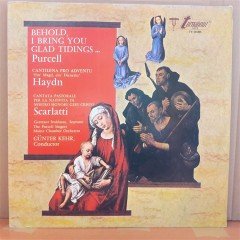 PURCELL: I BRING YOI GLAD TIDINGS..., HAYDN: CANTILENA PRO ADVENTU, GÜNTER KEHR - PLAK 2.EL