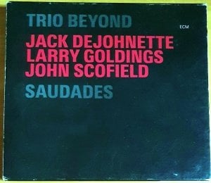 TRIO BEYOND - SAUDADES (2006) - 2CD ECM RECORDS 2.EL