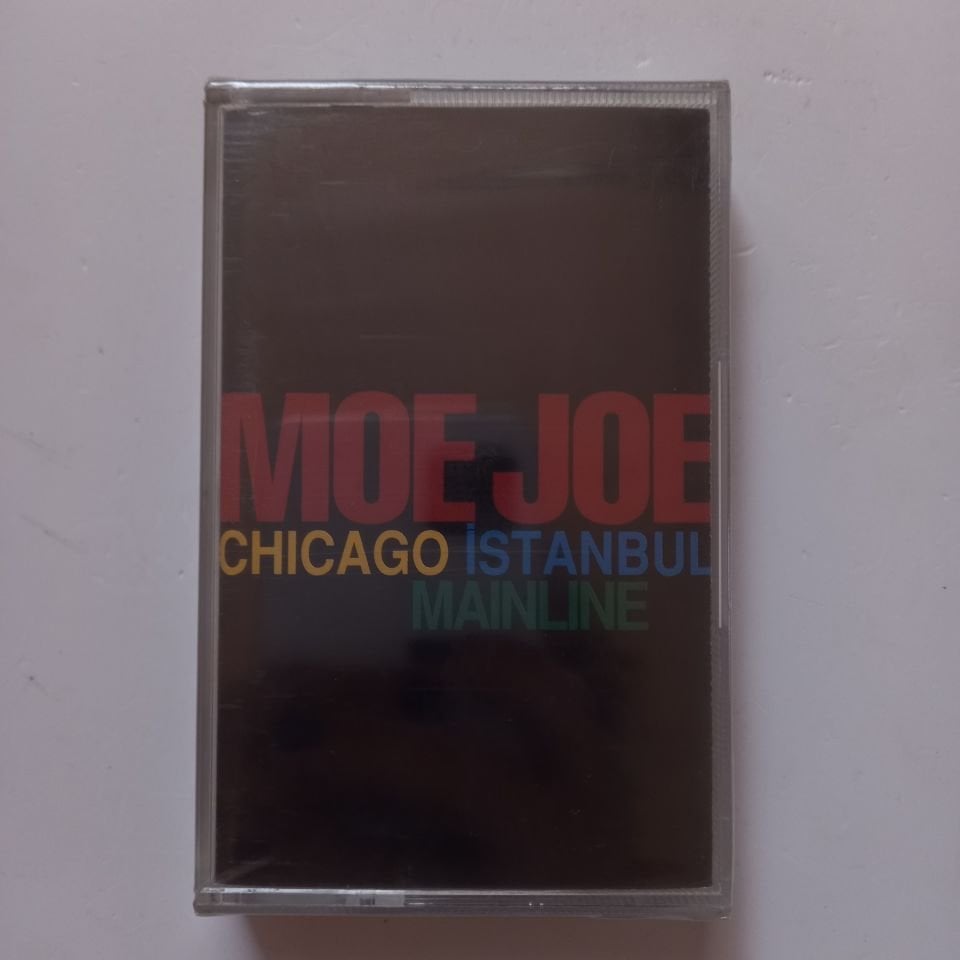 MOE JOE - CHICAGO İSTANBUL MAINLINE (2000) - KASET SIFIR