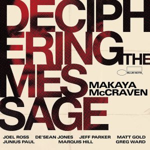 MAKAYA MCCRAVEN - DECIPHERING THE MESSAGE (2021) - LP BLUE NOTE CONTEMPORARY JAZZ SIFIR PLAK