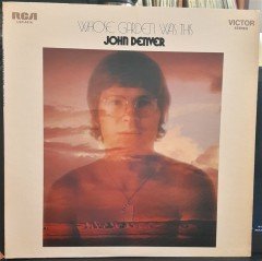 JOHN DENVER - WHOSE GARDEN WAS THIS (1970) - 2.EL PLAK