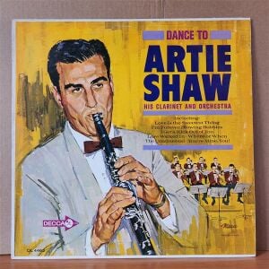 ARTIE SHAW AND HIS ORCHESTRA – DANCE TO ARTIE SHAW AND HIS CLARINET AND ORCHESTRA - LP 2.EL PLAK