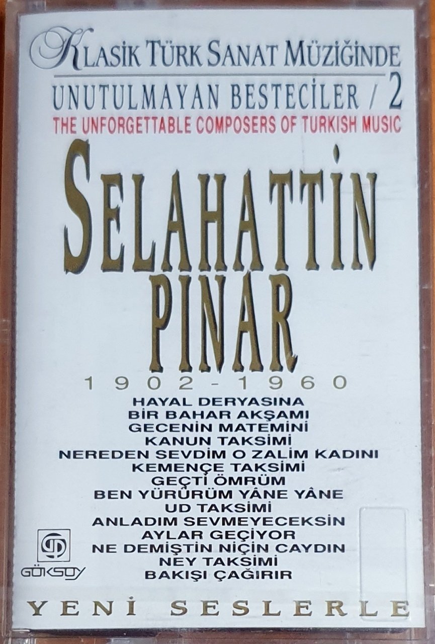 SELAHATTİN PINAR / UNUTULMAYAN BESTECİLER 2 (1992) - KASET GÖKSOY SIFIR