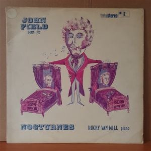 JOHN FIELD BORN 1782 / NOCTURNES / RUCKY VAN MILL (1969) - LP 2.EL PLAK