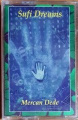 MERCAN DEDE - SUFI DREAMS (1999) ZİHNİ MÜZİK KASET SIFIR