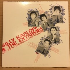 BILLY KARLOFF & THE EXTREMES - LET YOUR FINGERS DO THE TALKING (1981) 2.EL PLAK