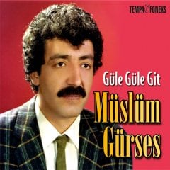 MÜSLÜM GÜRSES - GÜLE GÜLE GİT (1990) - LP 2021 BASIM SIFIR PLAK