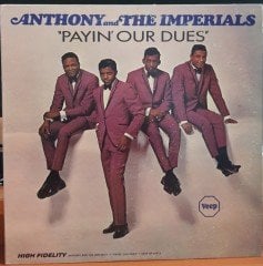 ANTHONY AND THE IMPERIALS - PAYIN' OUR DUES (1966) - PLAK 2.EL
