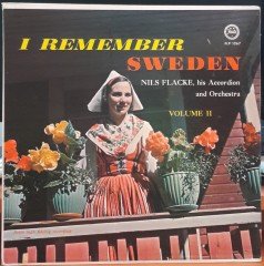 I REMEMBER SWEDEN - VOLUME II - NILS FLACKE - PLAK 2.EL